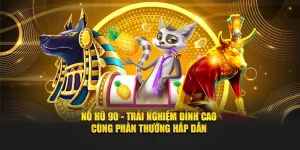 Nổ Hũ 90 Có Uy Tín Không? Review Chi Tiết Từ Người Chơi Thật